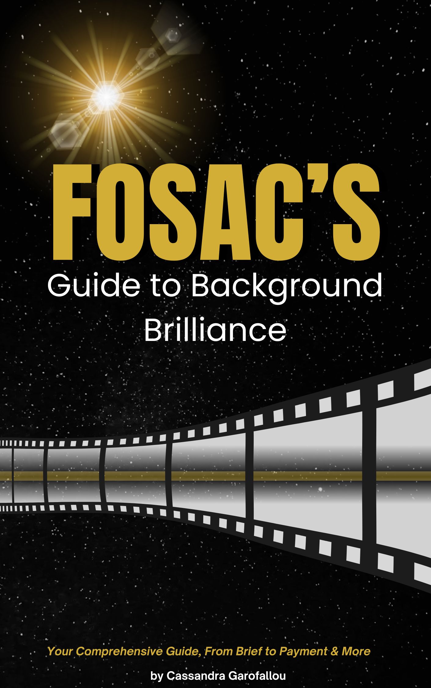 FOSAC’s Guide to Background Brilliance 📘 First Edition – April 2025 (1)